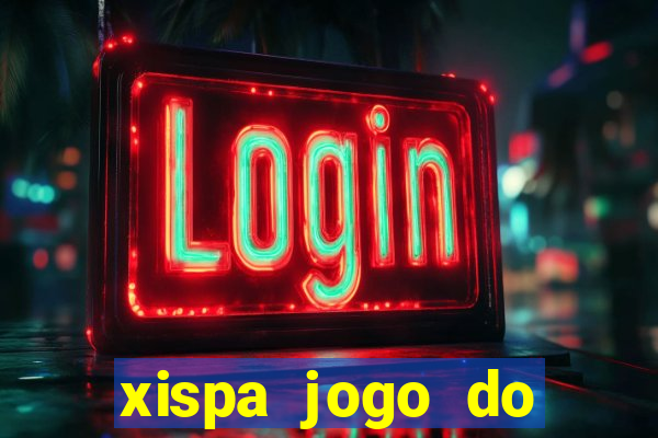 xispa jogo do bicho tabela